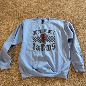 NWOT Light Blue Graphic Crewneck Sweatshirt LARGE GILDAN Need More Tattoos
